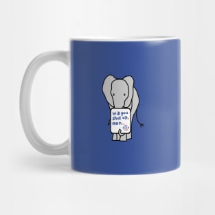 Small Elephant with Joe Biden First Debate Quote Mug